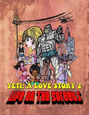 Ещё один йети - история любви: жизнь на улицах (2017)